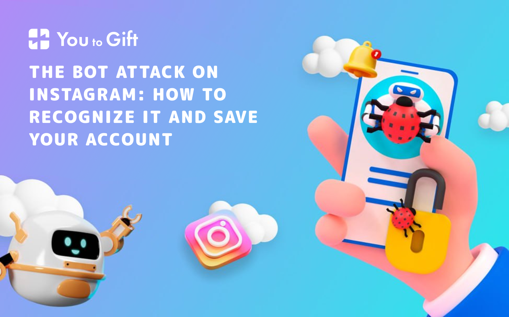 The Bot Attack on Instagram: How to Recognize It and Save Your Account
